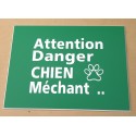 plaque gravée, pancarte "ATTENTION DANGER CHIEN MECHANT"  finition biseautée format 115 x 150 mm