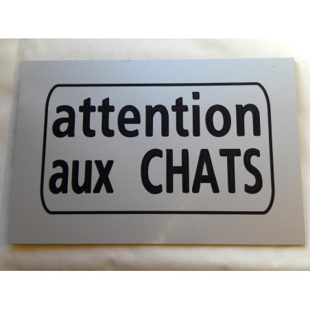 Plaque "attention aux CHATS" argenté