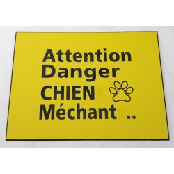 plaque gravée, pancarte "ATTENTION DANGER CHIEN MECHANT"  finition biseautée format 115 x 150 mm