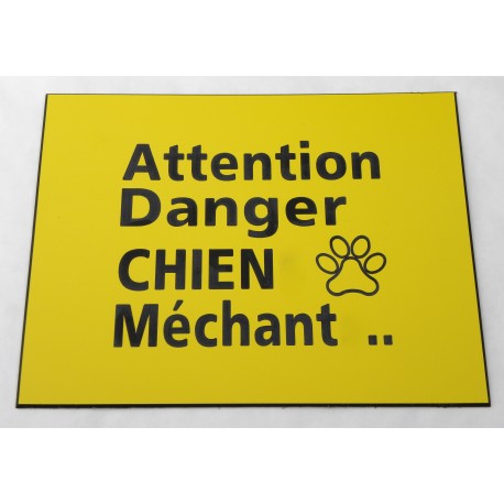 plaque gravée, pancarte "ATTENTION DANGER CHIEN MECHANT"  finition biseautée format 115 x 150 mm