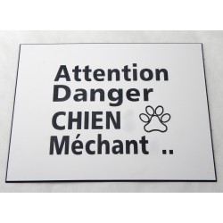 plaque gravée, pancarte "ATTENTION DANGER CHIEN MECHANT"  finition biseautée format 115 x 150 mm