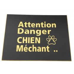 plaque gravée, pancarte "ATTENTION DANGER CHIEN MECHANT"  finition biseautée format 115 x 150 mm