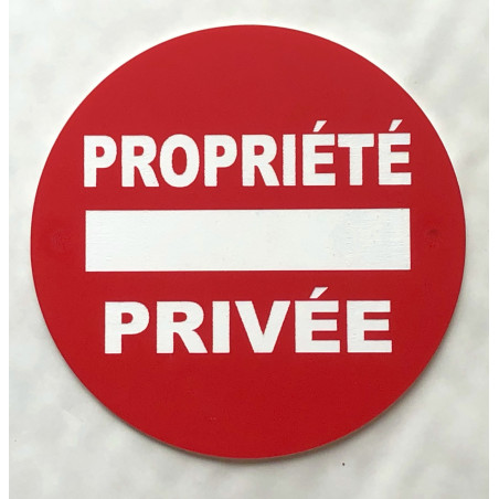 Panneau PROPRIÉTÉ PRIVÉE Ø 15 cm 20 cm 30 cm
