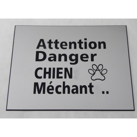 plaque gravée, pancarte "ATTENTION DANGER CHIEN MECHANT"  finition biseautée format 115 x 150 mm
