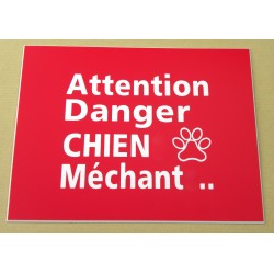 plaque gravée, pancarte "ATTENTION DANGER CHIEN MECHANT"  finition biseautée format 150 x 200 mm