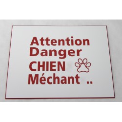 plaque gravée, pancarte "ATTENTION DANGER CHIEN MECHANT"  finition biseautée format 150 x 200 mm