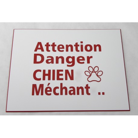plaque gravée, pancarte "ATTENTION DANGER CHIEN MECHANT"  finition biseautée format 150 x 200 mm