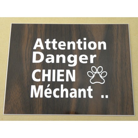 plaque gravée, pancarte "ATTENTION DANGER CHIEN MECHANT"  finition biseautée format 150 x 200 mm