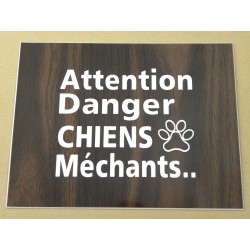 plaque gravée, pancarte "ATTENTION DANGER CHIENS MECHANTS"  finition biseautée format 150 x 200 mm