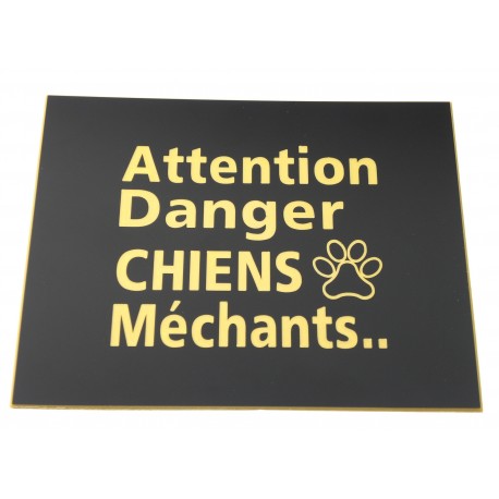plaque gravée, pancarte "ATTENTION DANGER CHIENS MECHANTS"  finition biseautée format 150 x 200 mm