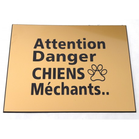 plaque gravée, pancarte "ATTENTION DANGER CHIENS MECHANTS"  finition biseautée format 150 x 200 mm