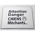 plaque gravée, pancarte "ATTENTION DANGER CHIENS MECHANTS"  finition biseautée format 150 x 200 mm