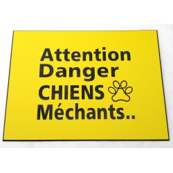 plaque gravée, pancarte "ATTENTION DANGER CHIENS MECHANTS"  finition biseautée format 115 x 150 mm
