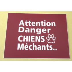 plaque gravée, pancarte "ATTENTION DANGER CHIENS MECHANTS"  finition biseautée format 115 x 150 mm