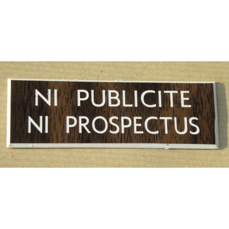 plaque adhésive stop pub « NI PUBLICITE NI PROSPECTUS » bois