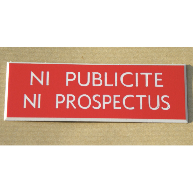 plaque adhésive stop pub « NI PUBLICITE NI PROSPECTUS » rouge
