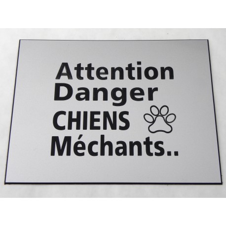 plaque gravée, pancarte "ATTENTION DANGER CHIENS MECHANTS"  finition biseautée format 115 x 150 mm