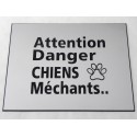 plaque gravée, pancarte "ATTENTION DANGER CHIENS MECHANTS"  finition biseautée format 115 x 150 mm