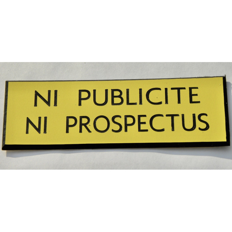 plaque adhésive stop pub « NI PUBLICITE NI PROSPECTUS » jaune
