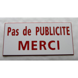 plaque adhésive "PAS DE PUBLICITE MERCI" blanche et rouge