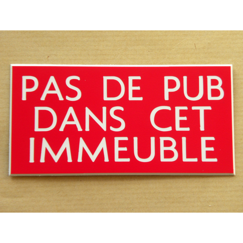 plaque adhésive "PAS DE PUB DANS CET IMMEUBLE" rouge