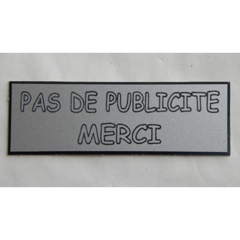 plaque autocollante « PAS DE PUBLICITE MERCI » stop pub argentée