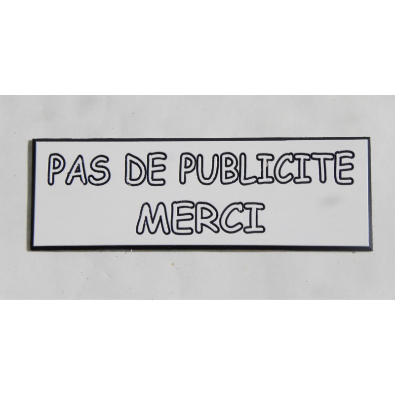 plaque autocollante « PAS DE PUBLICITE MERCI » stop pub blanche