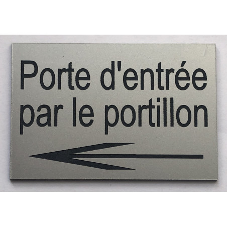 Plaque Porte d'entrée par le portillon argenté