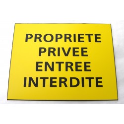 plaque adhésive "PROPRIETE PRIVEE ENTREE INTERDITE" jaune