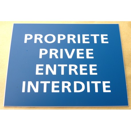 plaque adhésive "PROPRIETE PRIVEE ENTREE INTERDITE" bleu