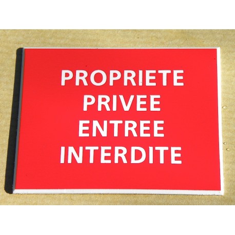plaque adhésive "PROPRIETE PRIVEE ENTREE INTERDITE" rouge