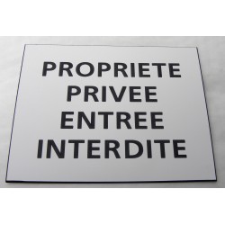 plaque adhésive "PROPRIETE PRIVEE ENTREE INTERDITE" blanche