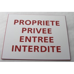 plaque adhésive "PROPRIETE PRIVEE ENTREE INTERDITE" blanche et rouge