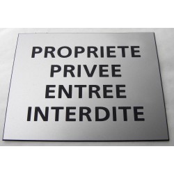 plaque adhésive "PROPRIETE PRIVEE ENTREE INTERDITE" argentée