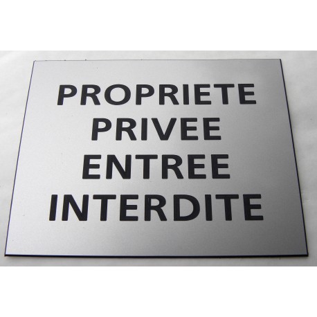 plaque adhésive "PROPRIETE PRIVEE ENTREE INTERDITE" argentée