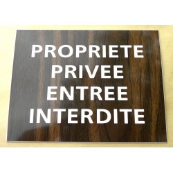 plaque adhésive "PROPRIETE PRIVEE ENTREE INTERDITE" couleur bois
