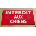 plaque gravée "INTERDIT AUX CHIENS" finition biseautée format 48 x 100 mm