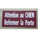 plaque adhésive bordeau "ATTENTION AU CHIEN REFERMER LA PORTE"