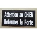 plaque adhésive noir "ATTENTION AU CHIEN REFERMER LA PORTE"