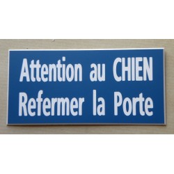 plaque adhésive bleu "ATTENTION AU CHIEN REFERMER LA PORTE"