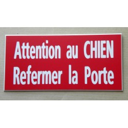 plaque adhésive rouge "ATTENTION AU CHIEN REFERMER LA PORTE"