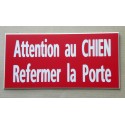 plaque adhésive rouge "ATTENTION AU CHIEN REFERMER LA PORTE"