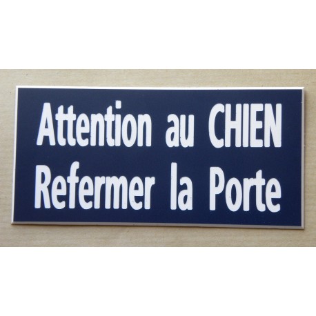plaque adhésive bleu marine "ATTENTION AU CHIEN REFERMER LA PORTE"