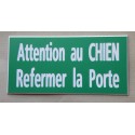 plaque adhésive verte "ATTENTION AU CHIEN REFERMER LA PORTE"