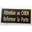 plaque adhésive noir et or " ATTENTION AU CHIEN REFERMER LA PORTE"