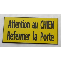 plaque adhésive jaune "ATTENTION AU CHIEN REFERMER LA PORTE"