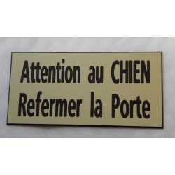 plaque adhésive ivoire "ATTENTION AU CHIEN REFERMER LA PORTE"