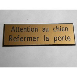 plaque adhésive dorée "ATTENTION AU CHIEN REFERMER LA PORTE"