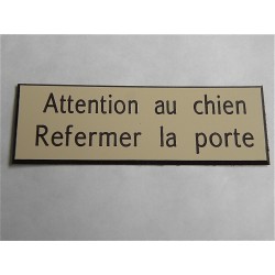plaque adhésive ivoire "ATTENTION AU CHIEN REFERMER LA PORTE"