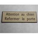 plaque adhésive ivoire "ATTENTION AU CHIEN REFERMER LA PORTE"